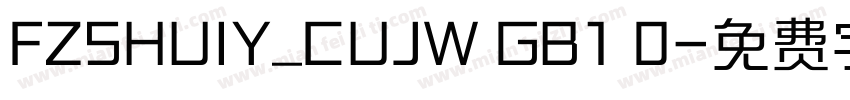 FZSHUIY_CUJW GB1 0字体转换